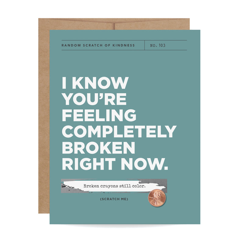 Broken Crayons Scratch-off Card