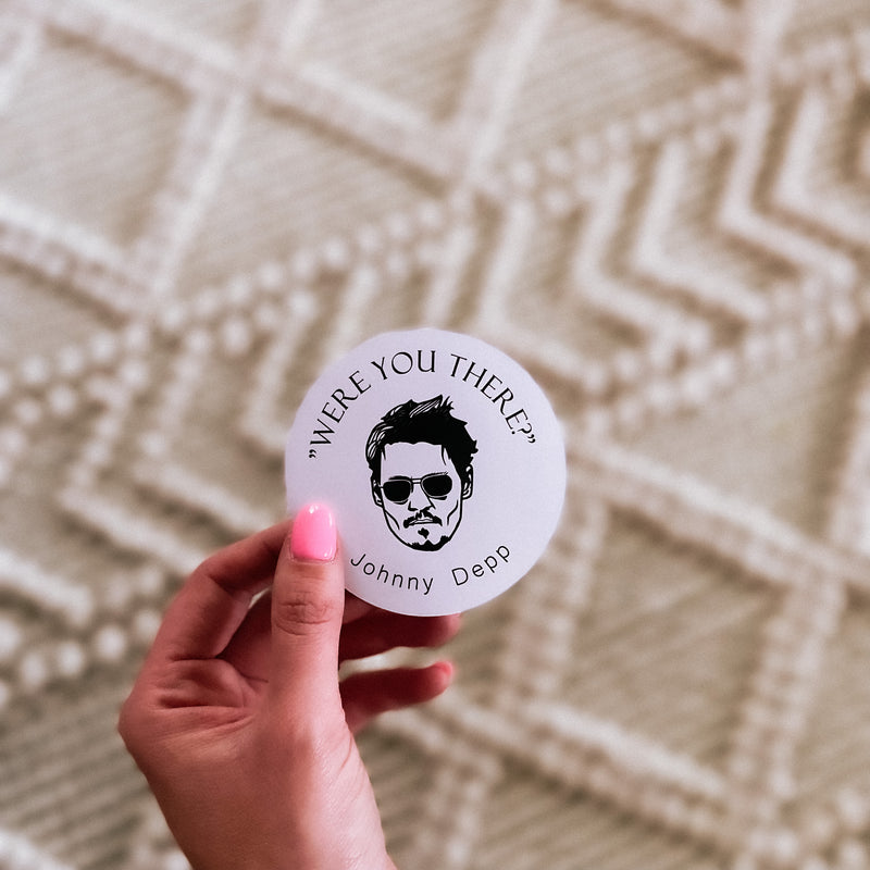 Johnny Depp “Were you there?” Sticker