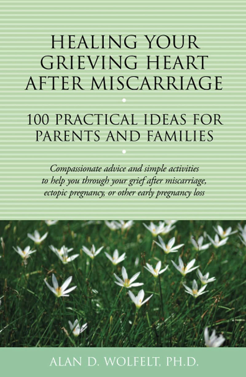 Healing Your Grieving Heart After Miscarriage